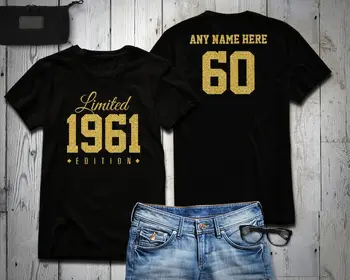 1961 Glitter Edição Limitada de Aniversário do T-Shirt 60º Nome Personalizado Celebração do Presente mens womens Camisa Tee Personalizado